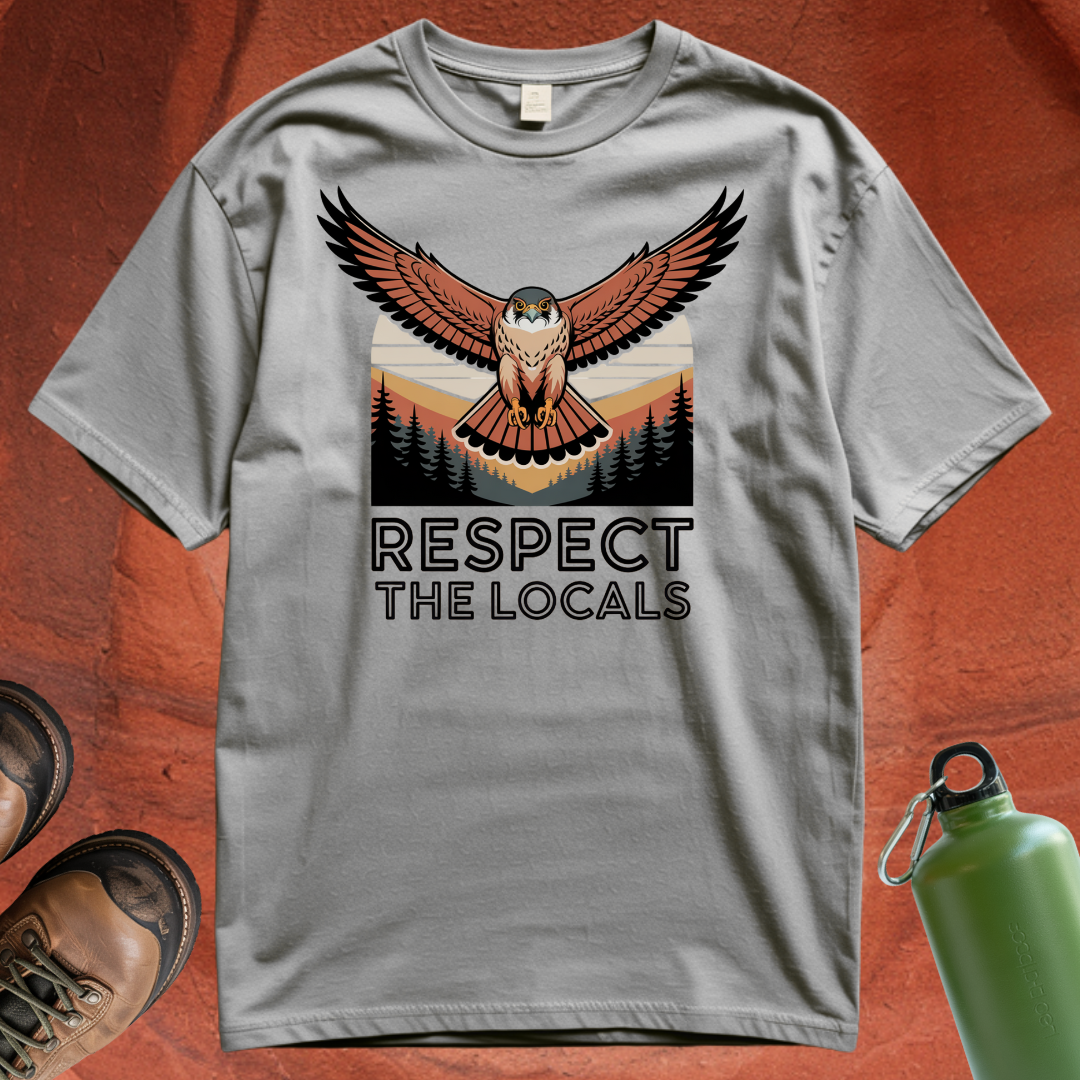 'Respect the Locals' - T Shirt