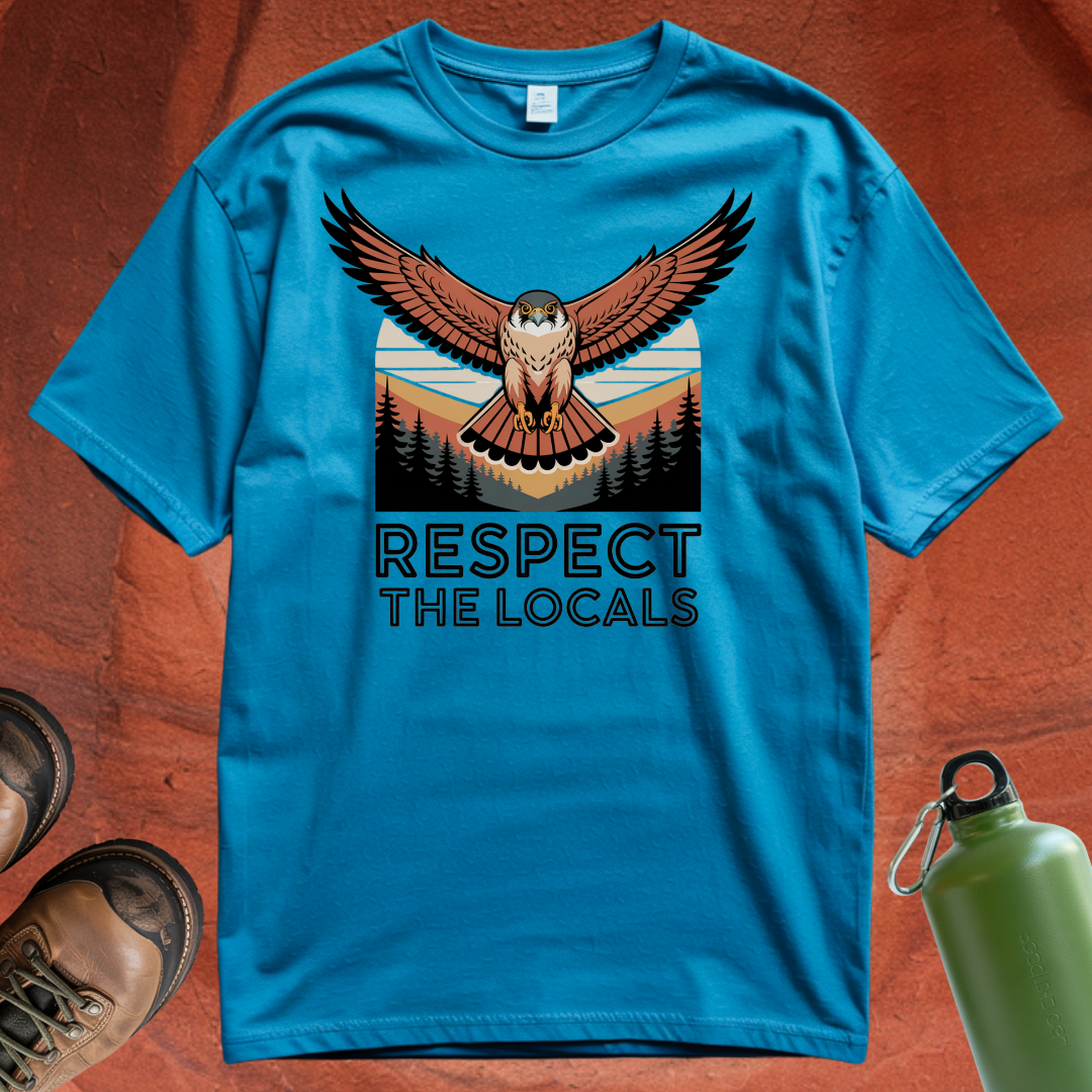 'Respect the Locals' - T Shirt