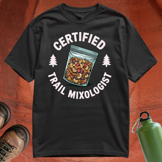 'Certified Trail Mixologist' - T Shirt