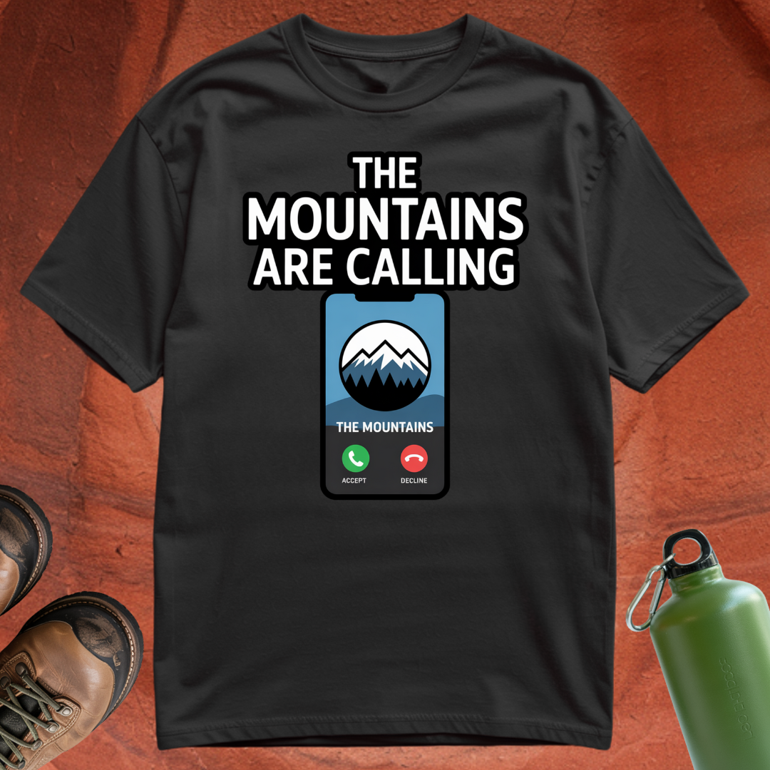 'The Mountains are Calling' - T Shirt