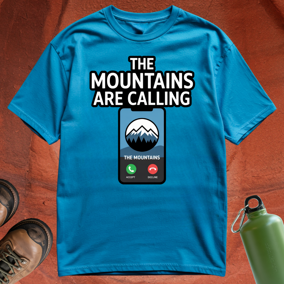 'The Mountains are Calling' - T Shirt