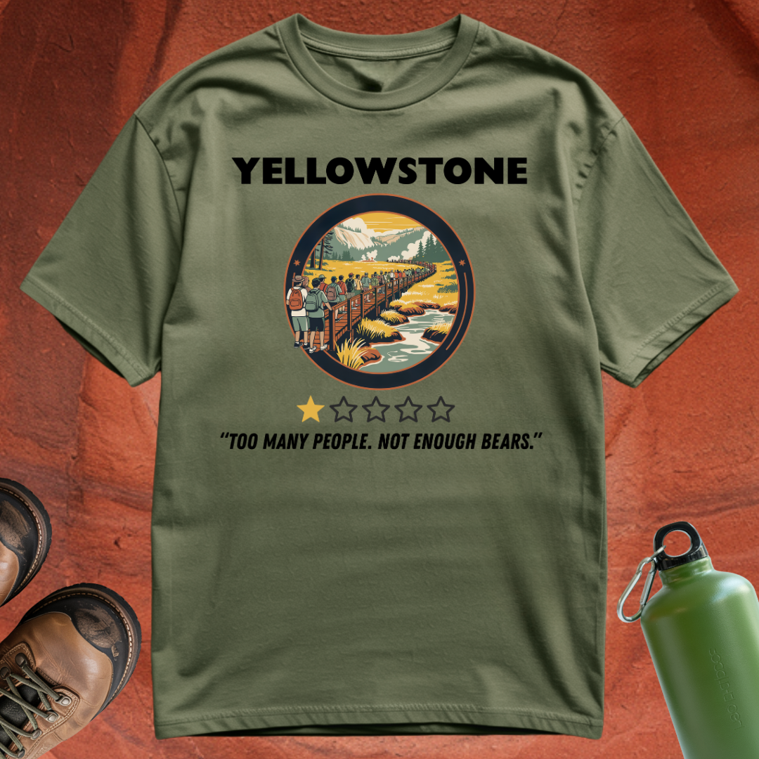 'Yellowstone: 1 Star - Too Many People. Not Enough Bears' - T Shirt