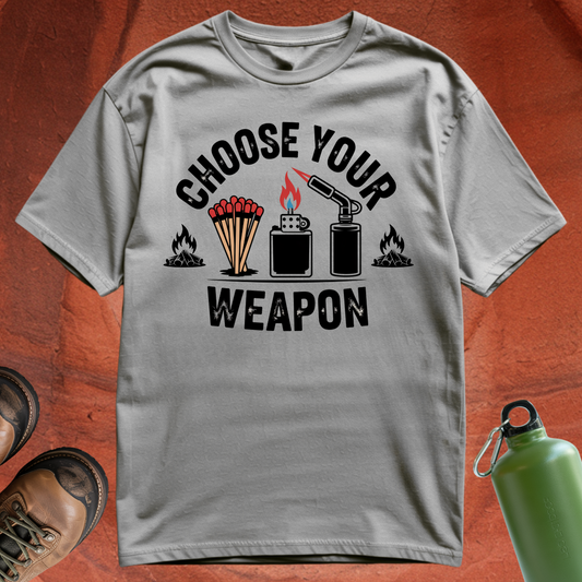 'Choose Your Weapon' - T Shirt