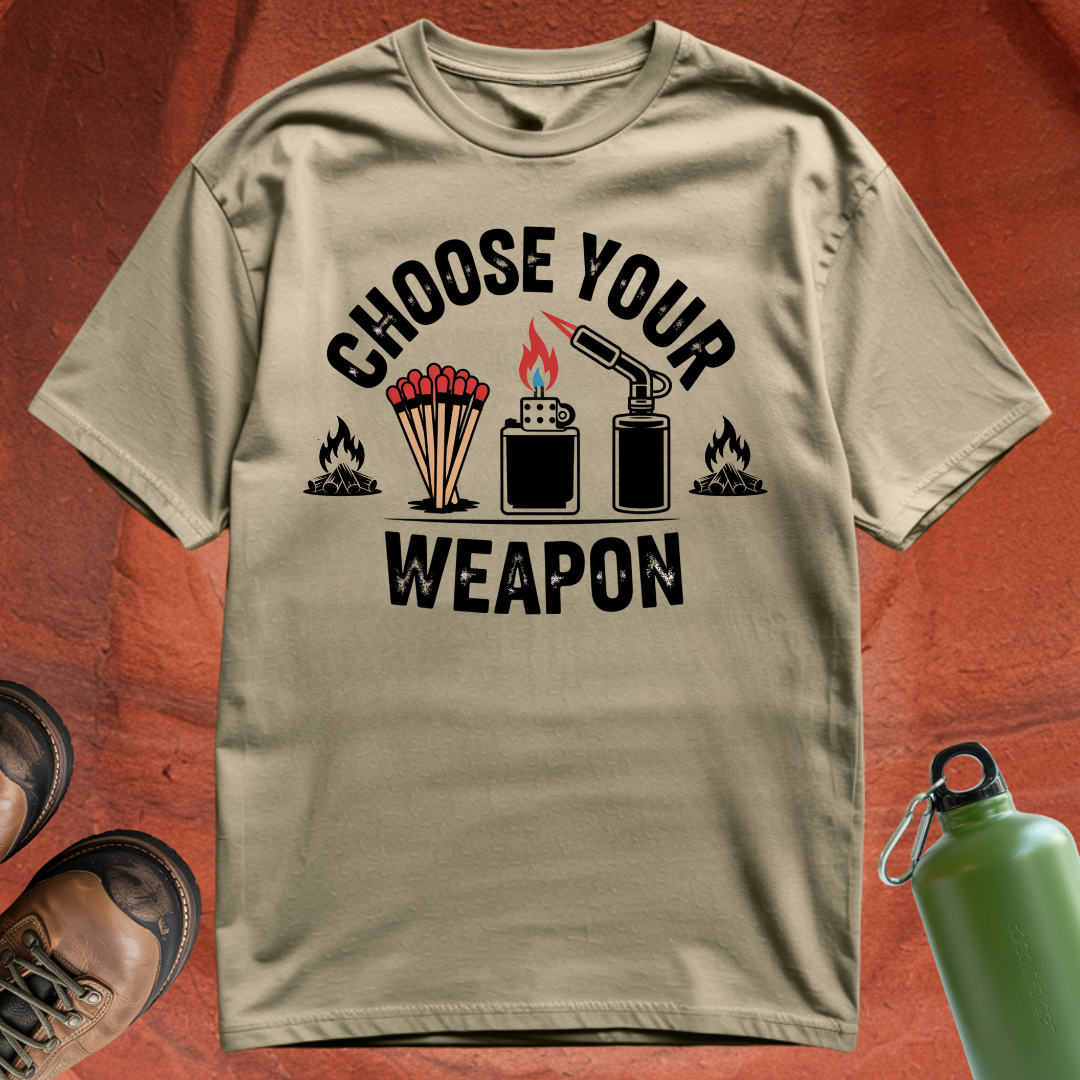 'Choose Your Weapon' - T Shirt