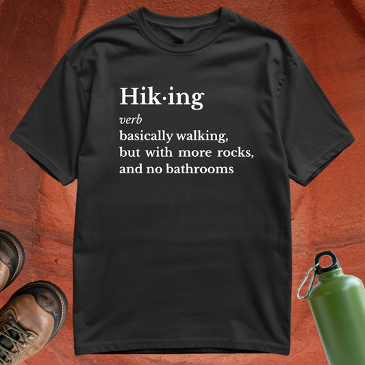 Hiking Definition - T Shirt