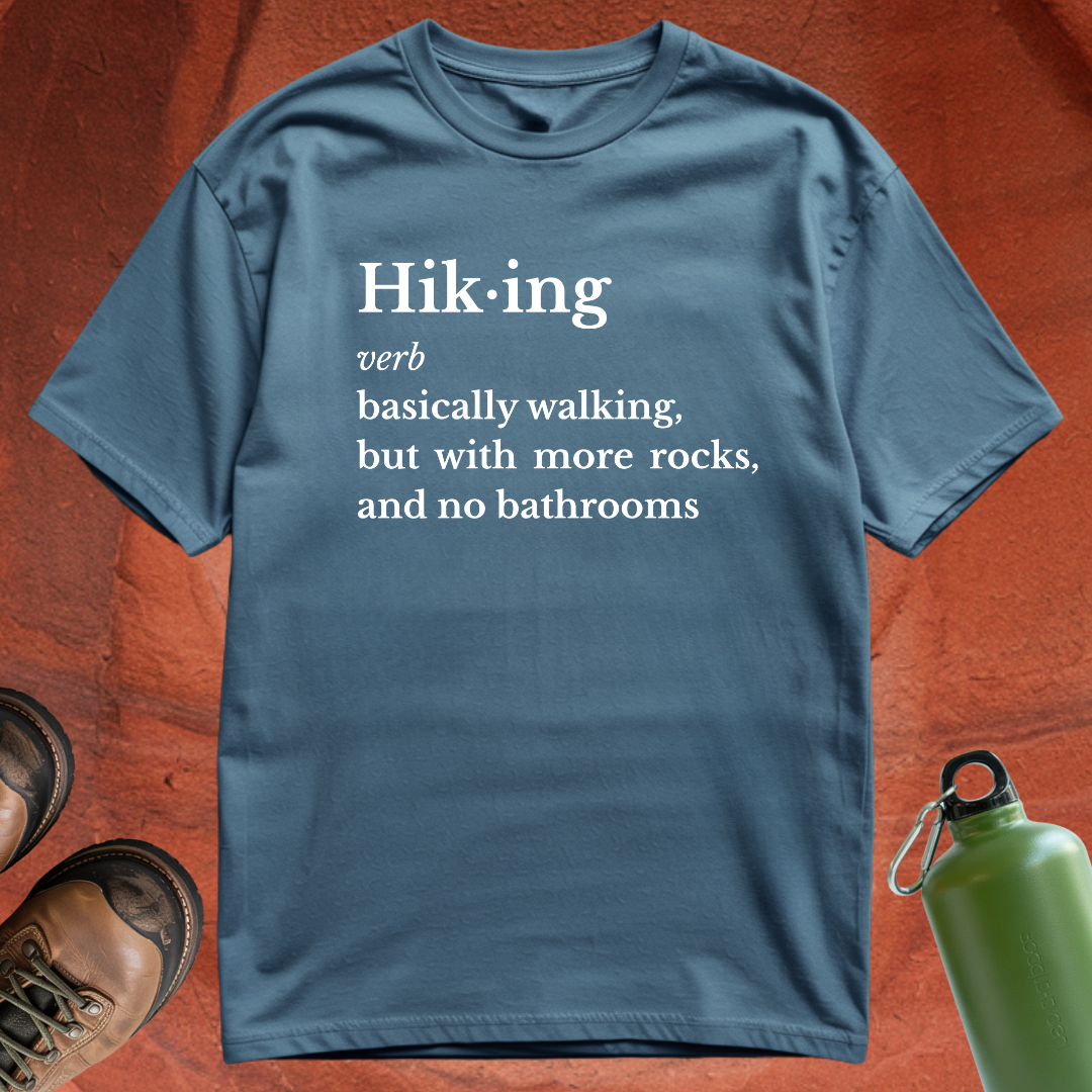 Hiking Definition - T Shirt