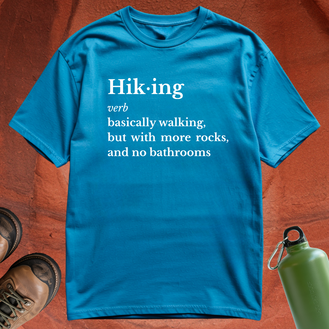 Hiking Definition - T Shirt