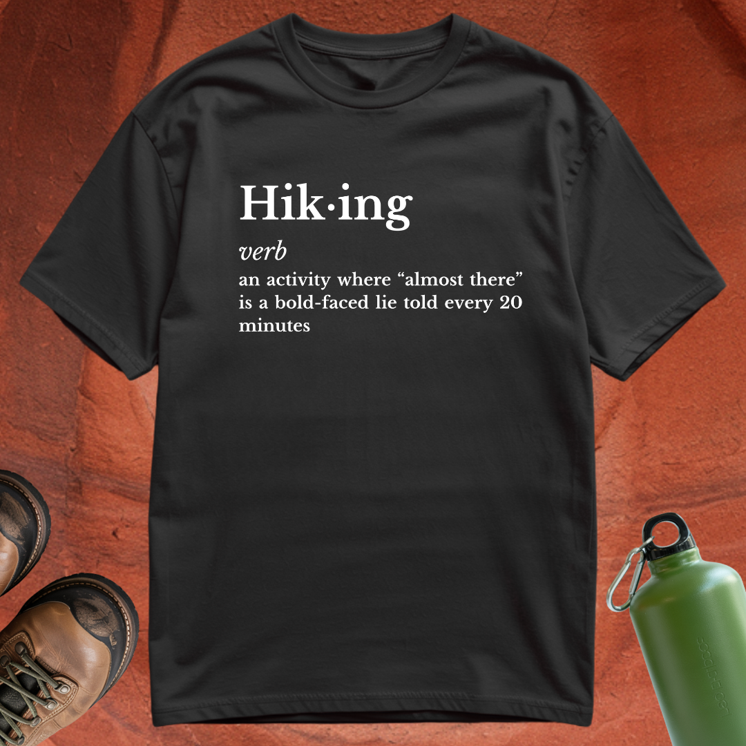 Hiking Definition - T Shirt