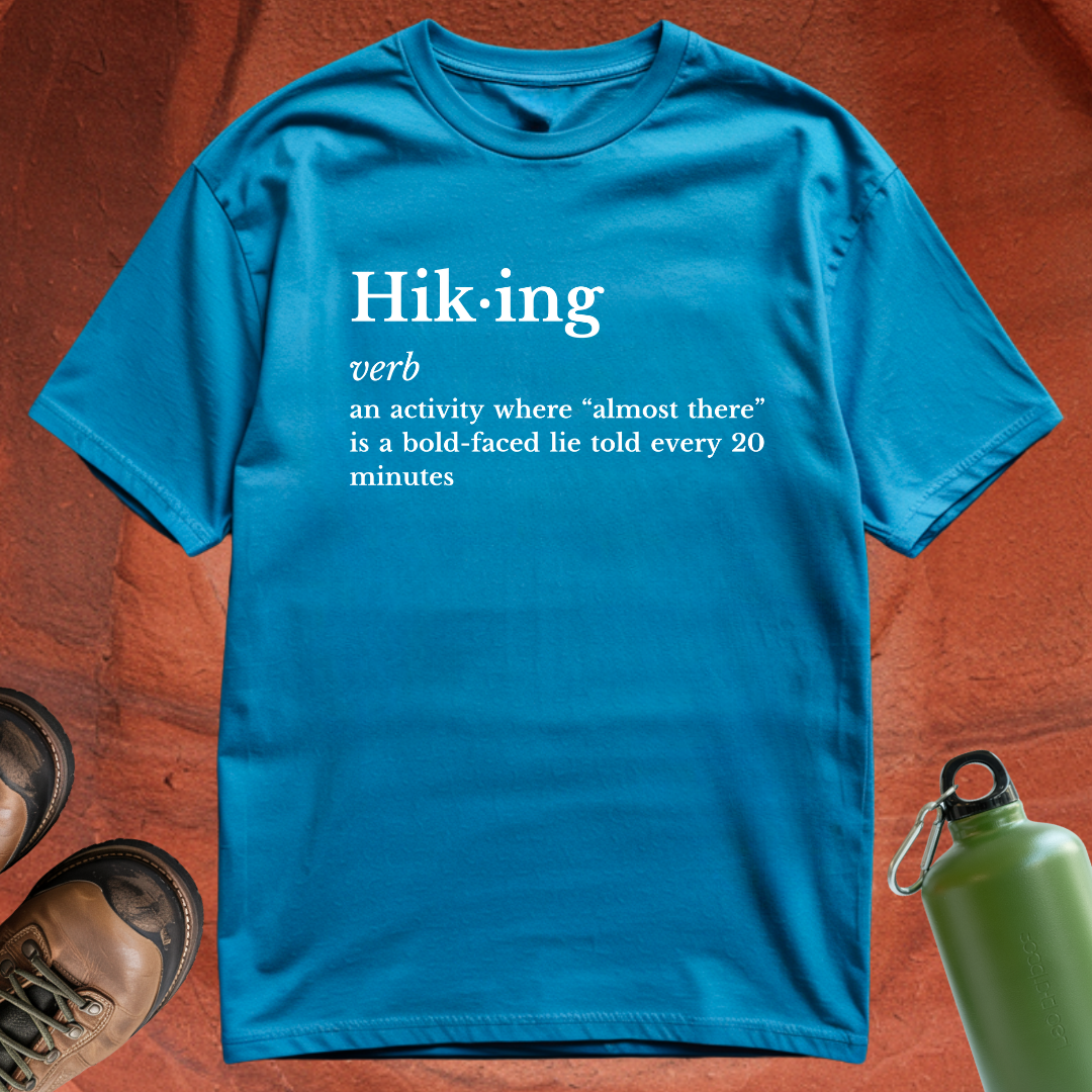 Hiking Definition - T Shirt