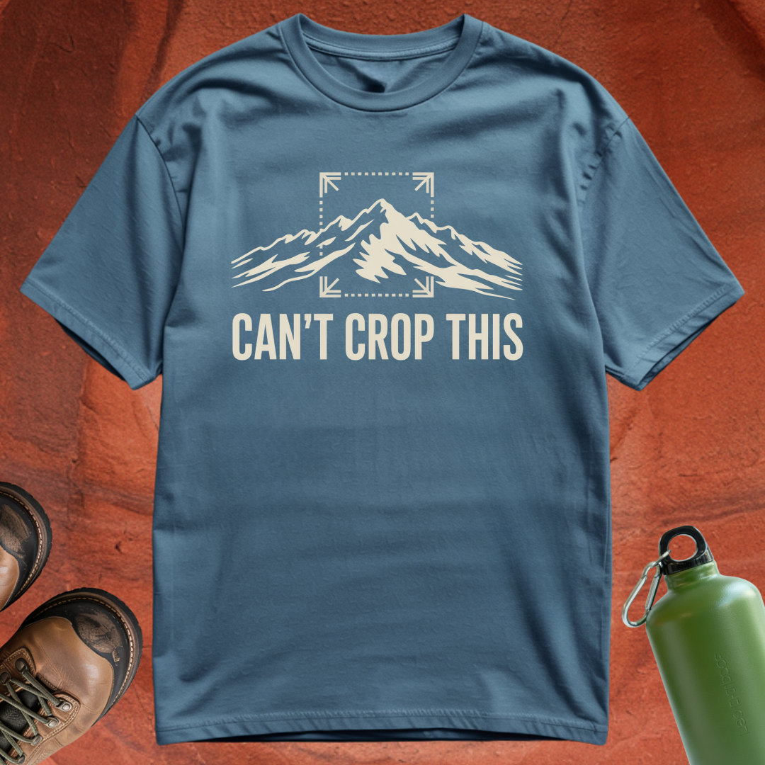 'Can't Crop This' - T Shirt