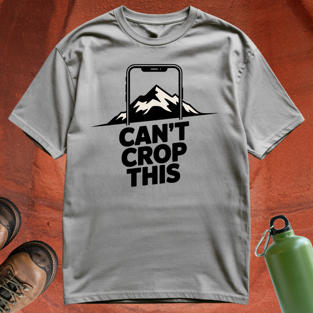 'Can't Crop This' - T Shirt