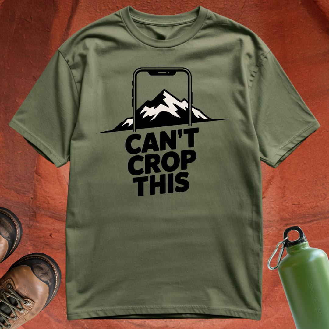 'Can't Crop This' - T Shirt