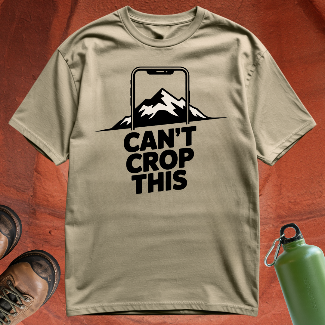 'Can't Crop This' - T Shirt