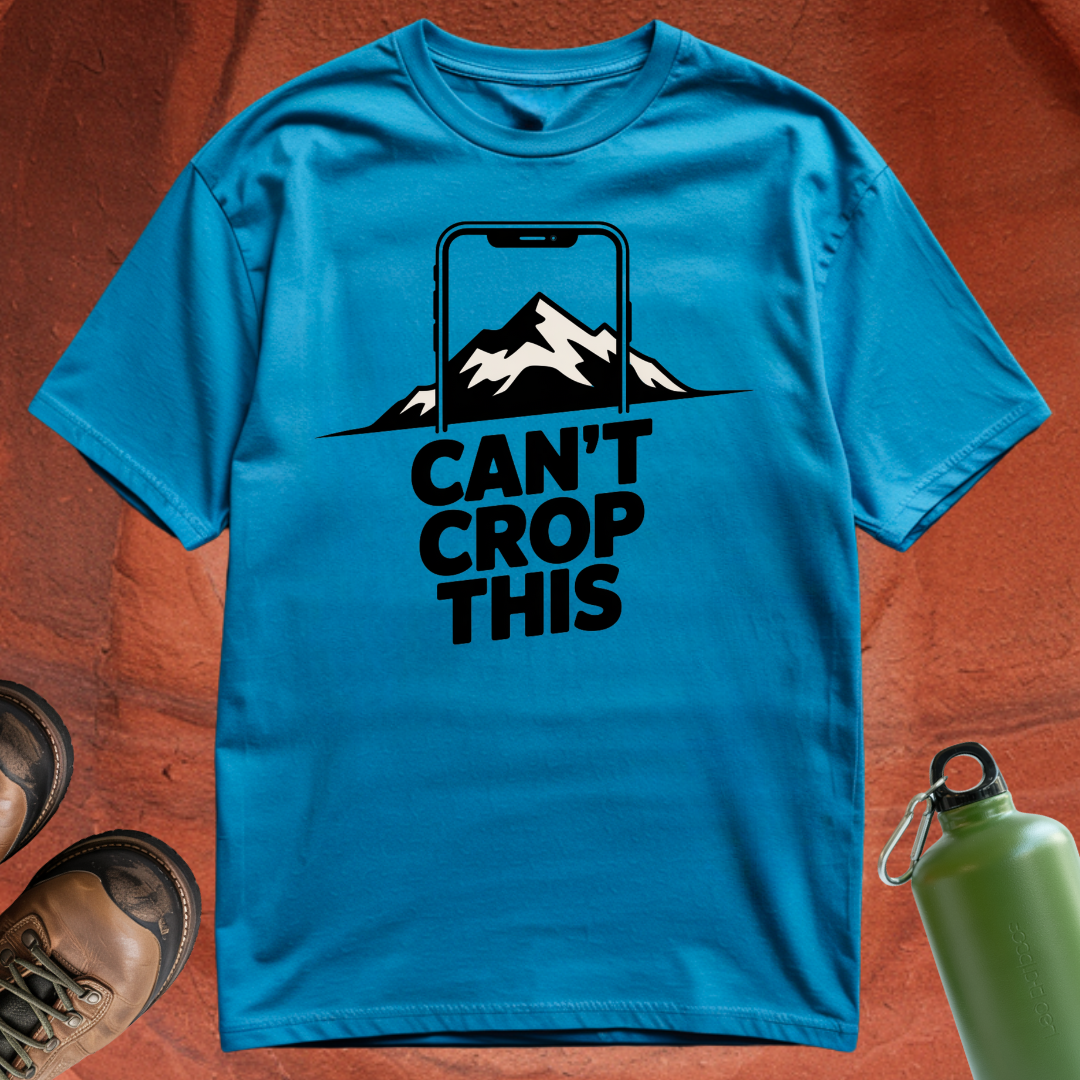 'Can't Crop This' - T Shirt