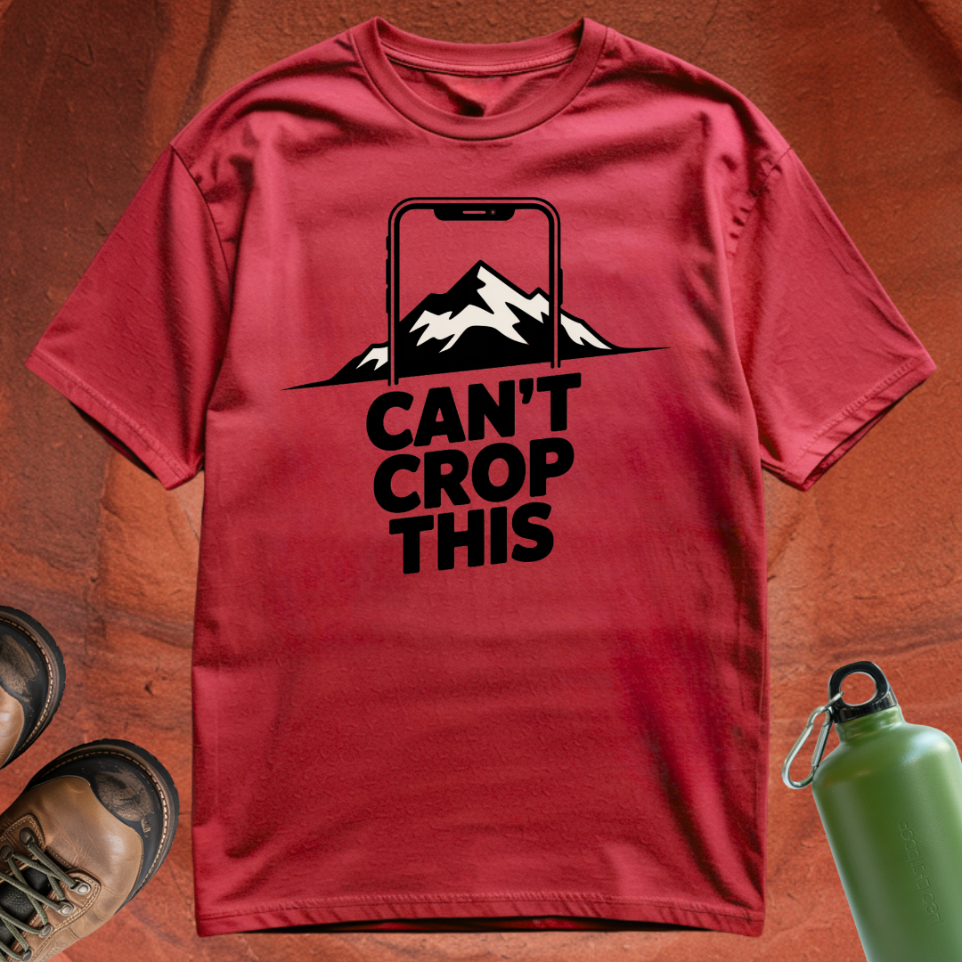 'Can't Crop This' - T Shirt
