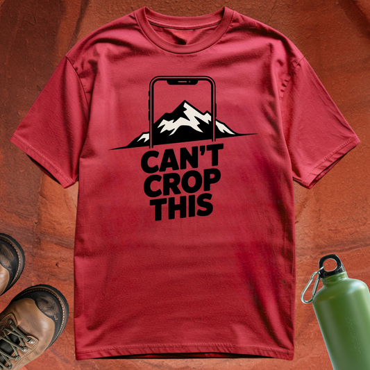 'Can't Crop This' - T Shirt