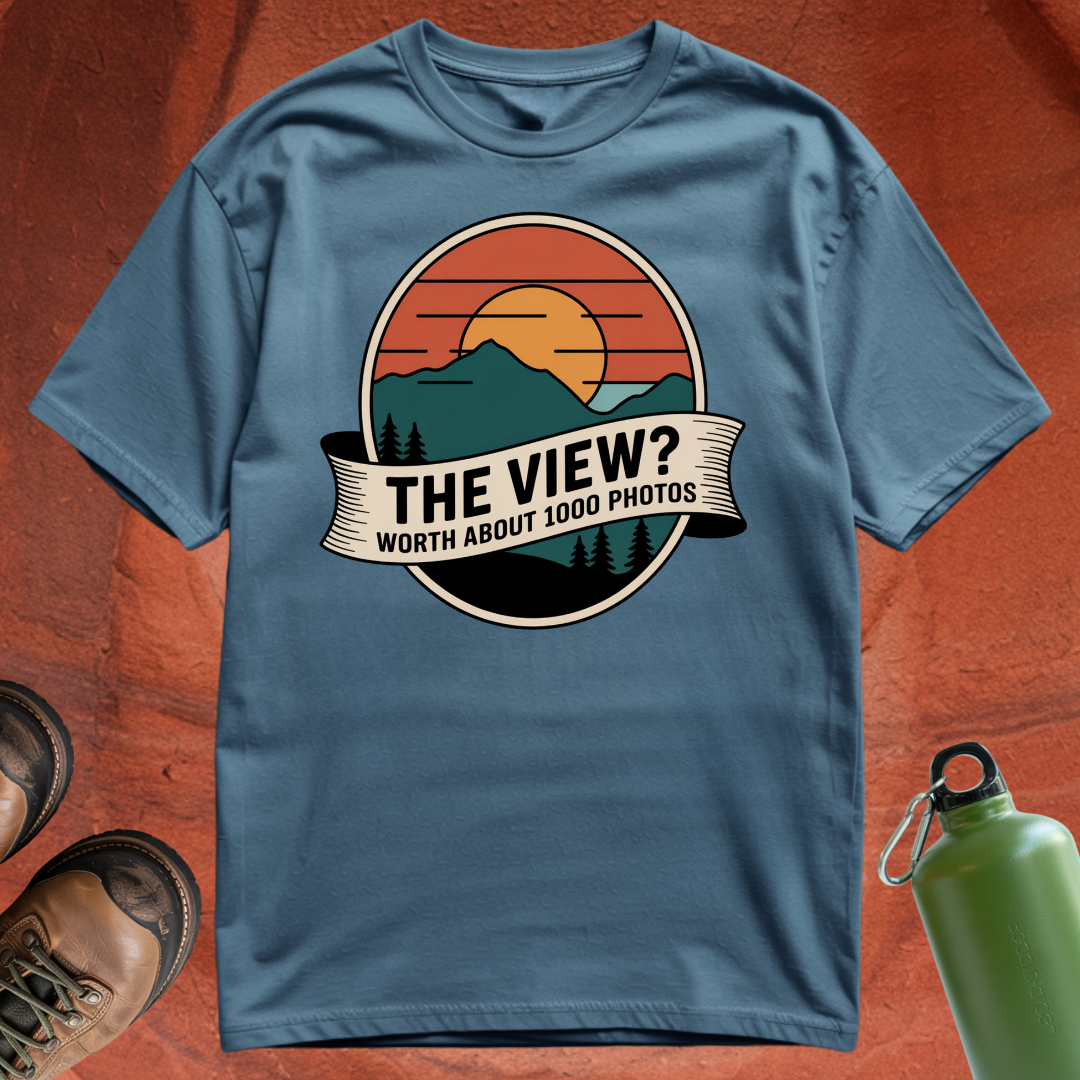 'The View? Worth About 1000 Photos' - T Shirt
