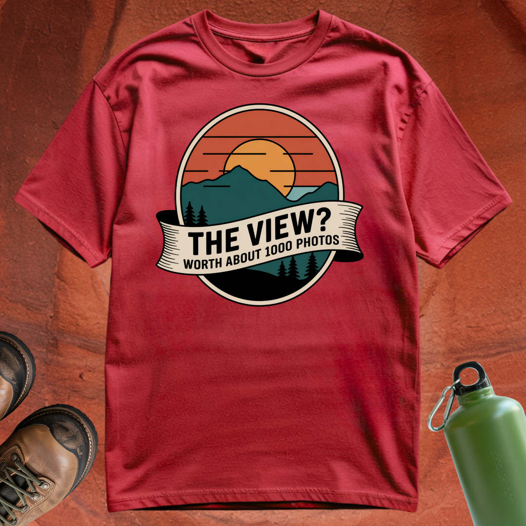 'The View? Worth About 1000 Photos' - T Shirt