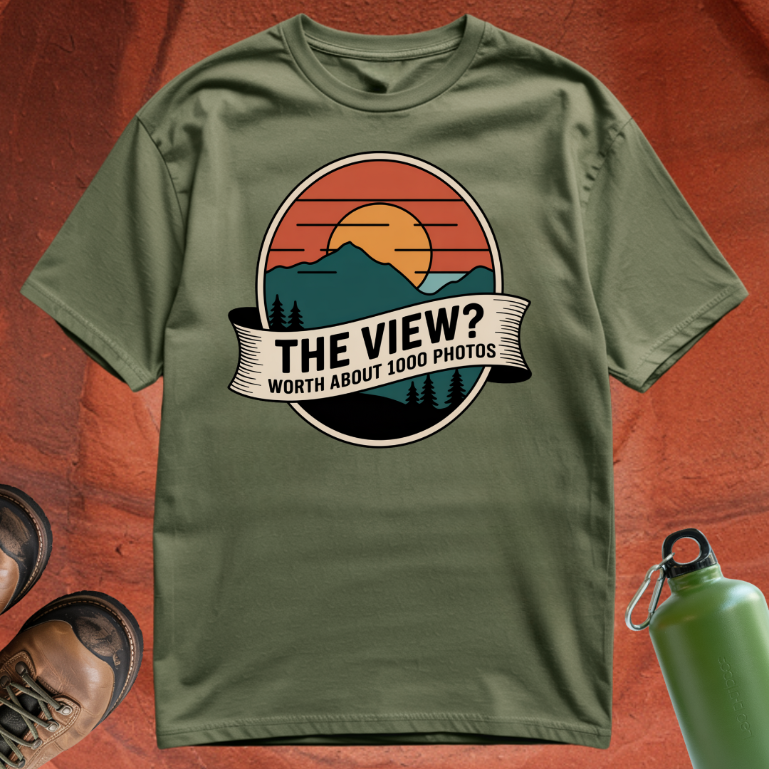 'The View? Worth About 1000 Photos' - T Shirt