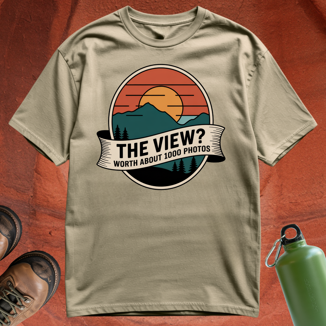 'The View? Worth About 1000 Photos' - T Shirt