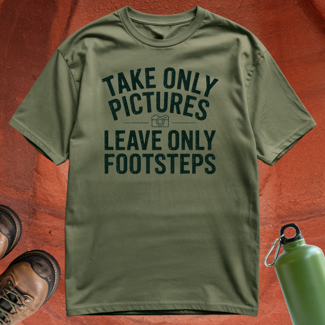 'Take Only Pictures, Leave Only Footsteps' - T Shirt