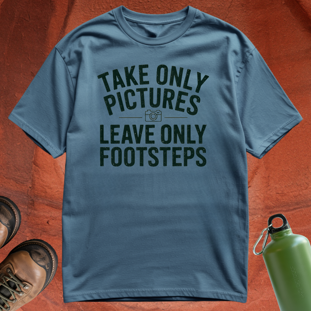 'Take Only Pictures, Leave Only Footsteps' - T Shirt