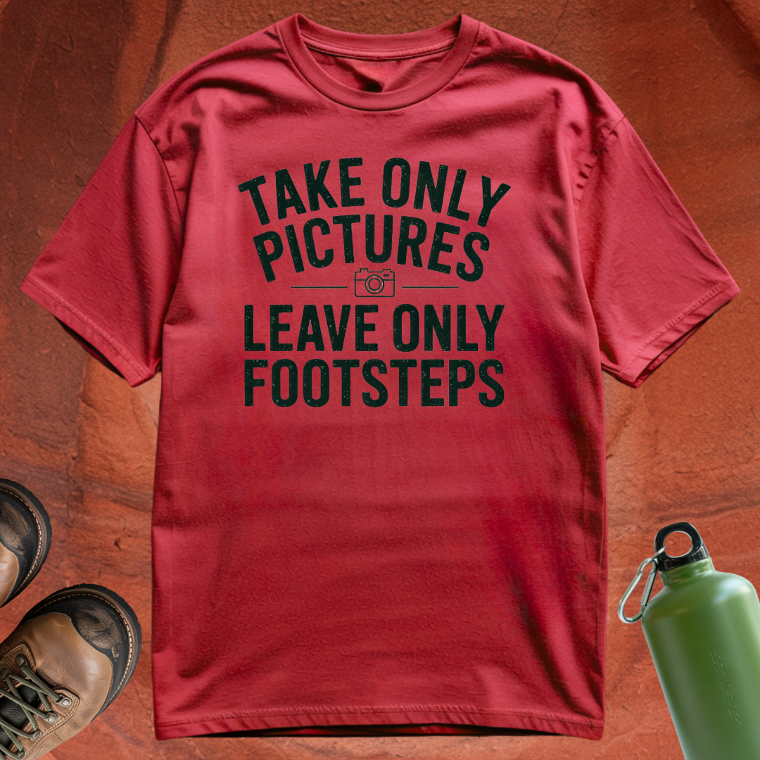 'Take Only Pictures, Leave Only Footsteps' - T Shirt