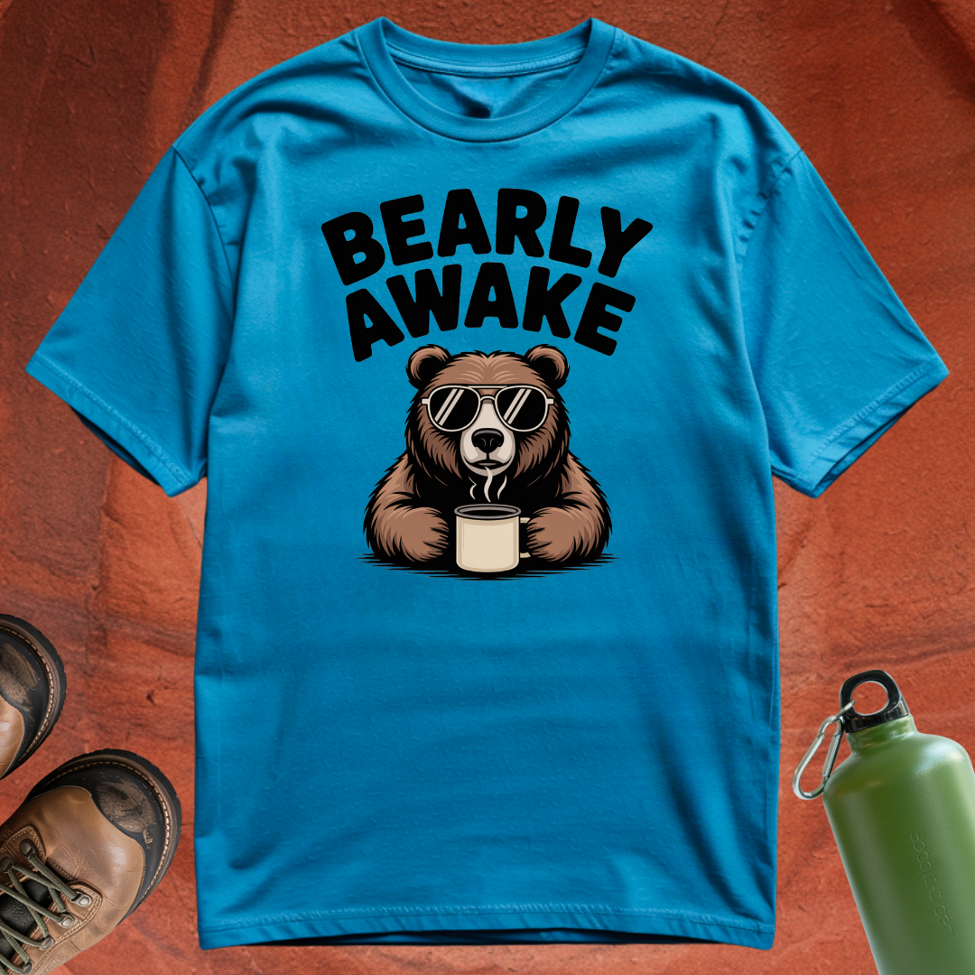 'Bearly Awake' - T Shirt