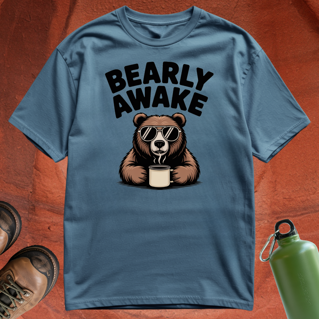 'Bearly Awake' - T Shirt