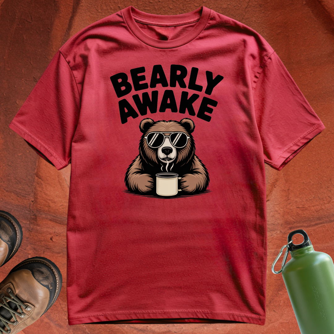 'Bearly Awake' - T Shirt