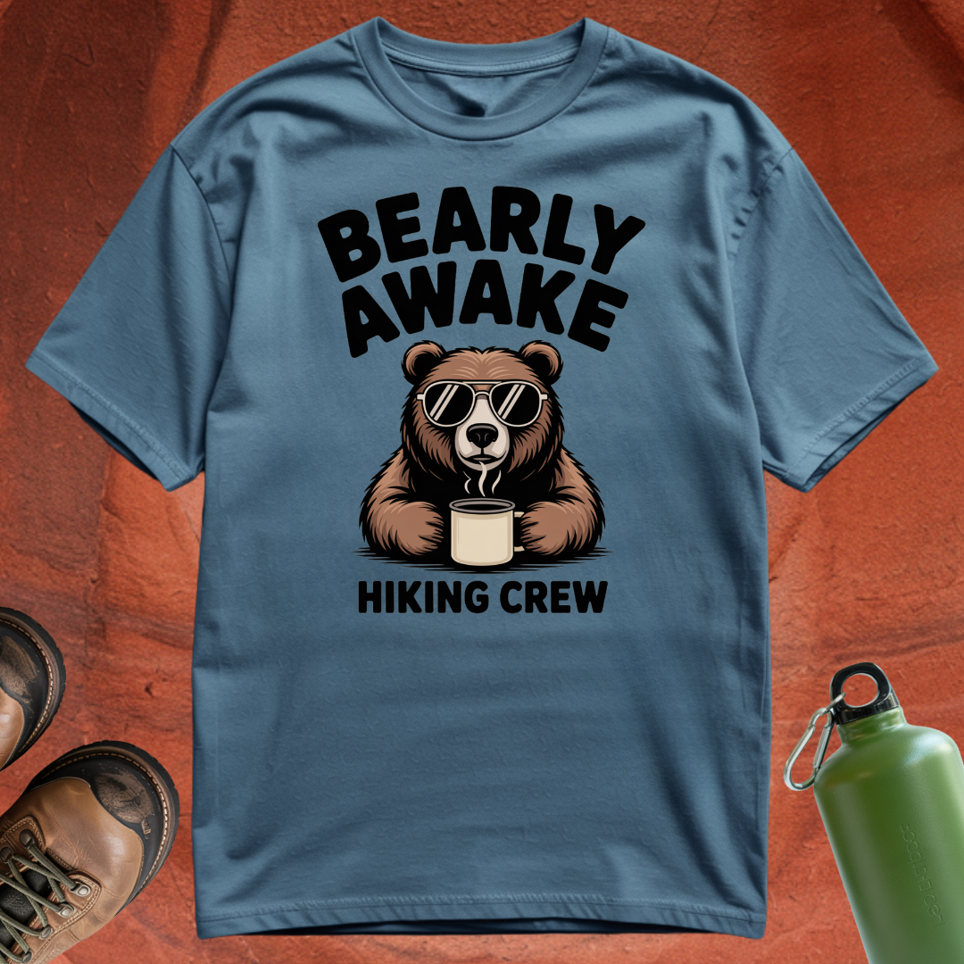 'Bearly Awake Hiking Crew' - T Shirt