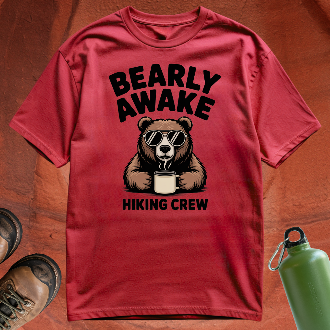 'Bearly Awake Hiking Crew' - T Shirt