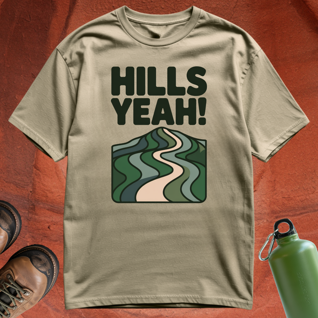 'Hills Yeah!' - T Shirt