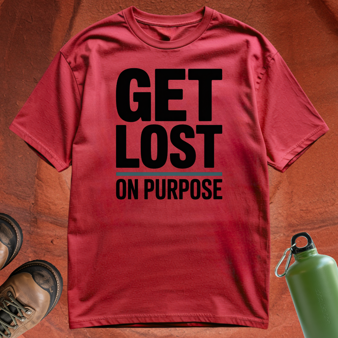 'Get Lost on Purpose' - T Shirt