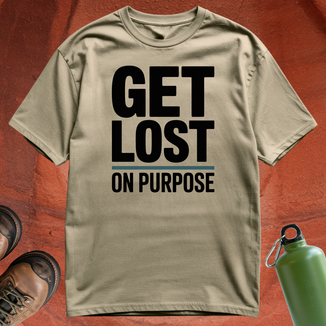 'Get Lost on Purpose' - T Shirt