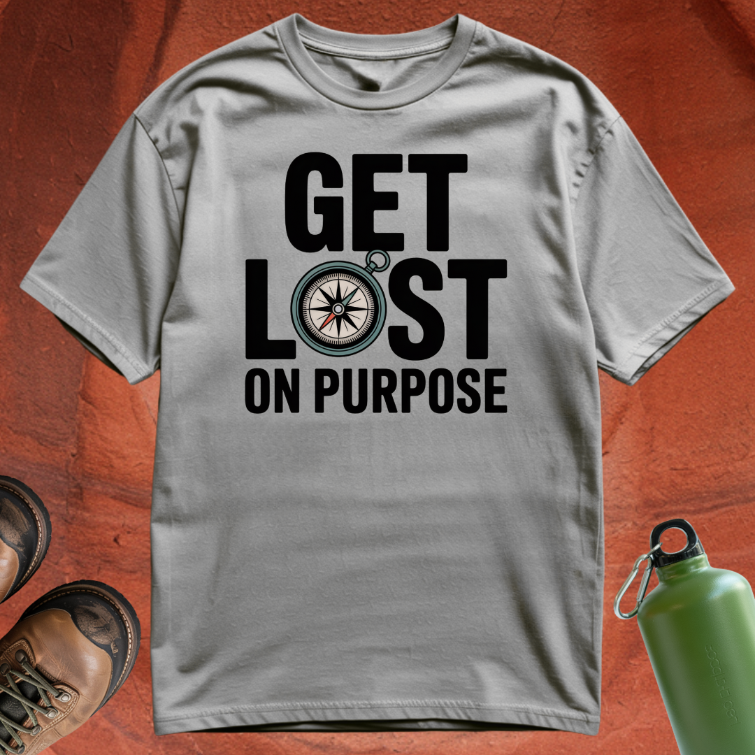 'Get Lost on Purpose' - T Shirt