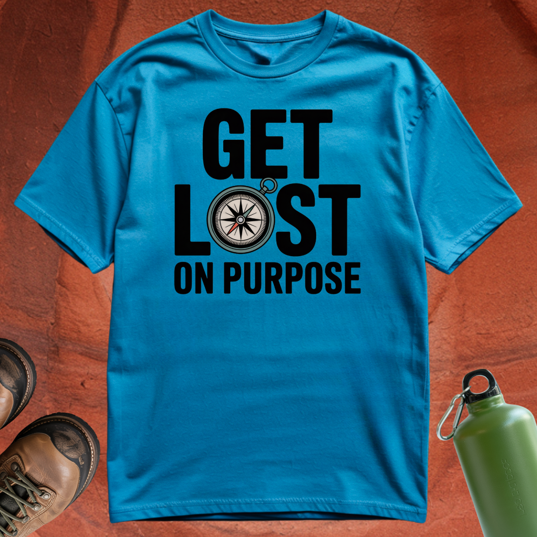 'Get Lost on Purpose' - T Shirt