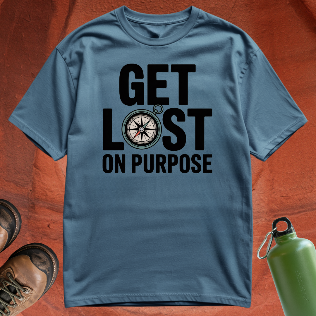 'Get Lost on Purpose' - T Shirt