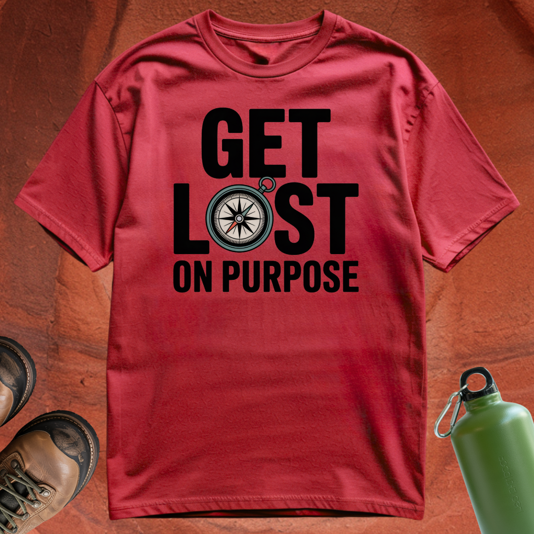 'Get Lost on Purpose' - T Shirt