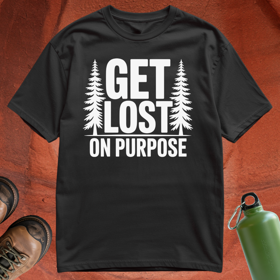 'Get Lost on Purpose' - T Shirt