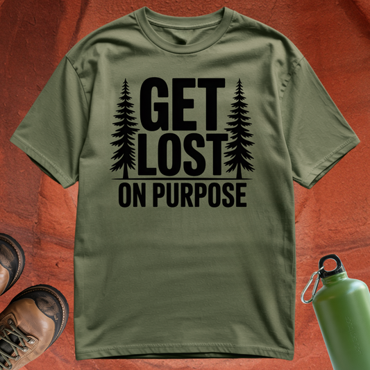 'Get Lost on Purpose' - T Shirt
