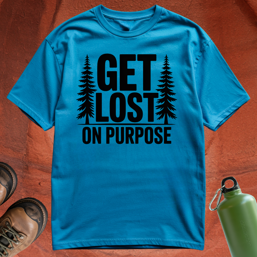 'Get Lost on Purpose' - T Shirt