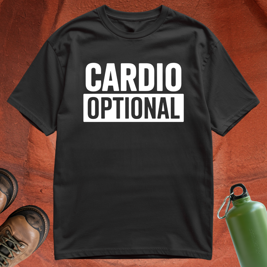 'Cardio Optional' - T Shirt