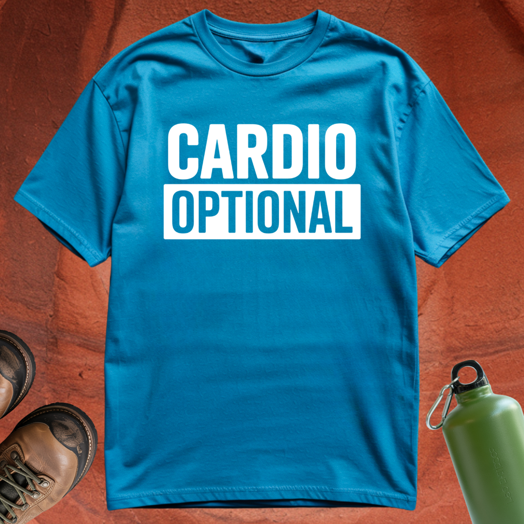 'Cardio Optional' - T Shirt