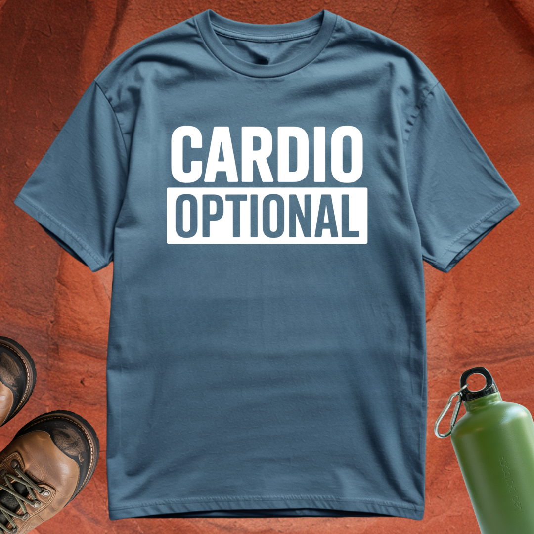 'Cardio Optional' - T Shirt